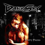 Album-Review: Dark Sky - Empty Faces Dark Sky: Empty Faces