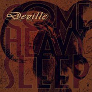 Album-Review: Deville - Come Heavy Sleep Deville: Come Heavy Sleep