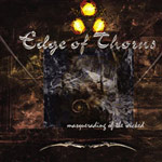 Album-Review: Edge Of Thorns - Masquerading Of The Wicked Edge Of Thorns: Masquerading Of The Wicked