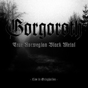 Album-Review: Gorgoroth - Live In Grieghallen Gorgoroth: Live In Grieghallen