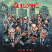 Album-Review: Guillotine - Blood Money Guillotine: Blood Money