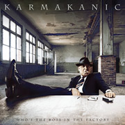 Album-Review: Karmakanic - Who’s The Boss In The Factory Karmakanic: Who’s The Boss In The Factory