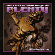 Album-Review: The Last Placid Days Of Plenty - Headphone Gallery The Last Placid Days Of Plenty: Headphone Gallery