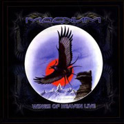 Album-Review: Magnum - Wings Of Heaven Live Magnum: Wings Of Heaven Live