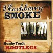 Album-Review: Blackberry Smoke - New Honky Tonk Bootlegs Blackberry Smoke: New Honky Tonk Bootlegs