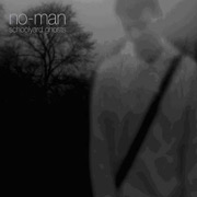 Album-Review: No-Man - Schoolyard Ghosts No-Man: Schoolyard Ghosts