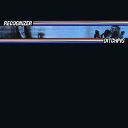 Album-Review: Recognizer - Ditch Pig Recognizer: Ditch Pig