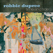 Album-Review: Robbie Dupree - Time And Tide Robbie Dupree: Time And Tide