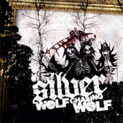 Album-Review: Silver - Wolf Chasing Wolf Silver: Wolf Chasing Wolf