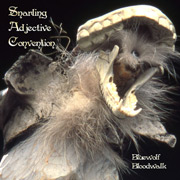 Album-Review: Snarling Adjective Convention - Bluewolf Bloodwalk Snarling Adjective Convention: Bluewolf Bloodwalk