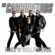 Album-Review: The Carburetors - Rock'n'Roll Forever The Carburetors: Rock'n'Roll Forever