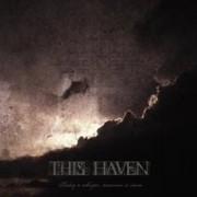Album-Review: This Haven - Today A Whisper, Tomorrow A Storm This Haven: Today A Whisper, Tomorrow A Storm