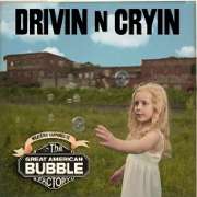 Album-Review: Drivin N Cryin - Great American Bubble Factory Drivin N Cryin: Great American Bubble Factory