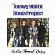 Album-Review: Snowy White Blues Project - In Our Time Of Living Snowy White Blues Project: In Our Time Of Living