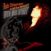 Album-Review: Rob Orlemans & Half Past Midnight - Into The Spirit Rob Orlemans & Half Past Midnight: Into The Spirit