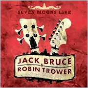 Album-Review: Jack Bruce & Robin Trower - Seven Moons Live Jack Bruce & Robin Trower: Seven Moons Live