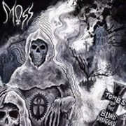 Album-Review: Moss - Tombs Of The Blind Drugged Moss: Tombs Of The Blind Drugged