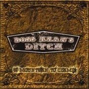 Album-Review: Boss Kean's Ditch - Mountain To Climb Boss Kean's Ditch: Mountain To Climb