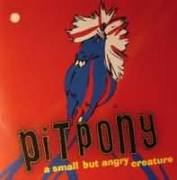 Album-Review: Pitpony - A Small But Angry Creature Pitpony: A Small But Angry Creature