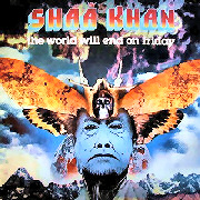 Album-Review: Shaa Khan - World Will End On Friday Shaa Khan: World Will End On Friday