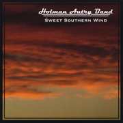 Album-Review: Holman Autry Band - Sweet Southern Wind Holman Autry Band: Sweet Southern Wind