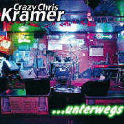 Album-Review: Crazy Chris Kramer - ...Unterwegs Crazy Chris Kramer: ...Unterwegs