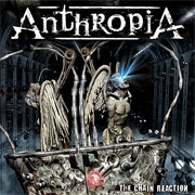 Album-Review: Anthropia - The Chain Reaction Anthropia: The Chain Reaction