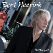 Album-Review: Bert Heerink - Better Yet ... Bert Heerink: Better Yet ...