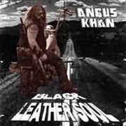 Album-Review: Angus Khan - Black Leather Soul Angus Khan: Black Leather Soul