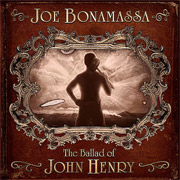 Album-Review: Joe Bonamassa - The Ballad Of John Henry Joe Bonamassa: The Ballad Of John Henry