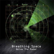Album-Review: Breathing Space - Below The Radar Breathing Space: Below The Radar