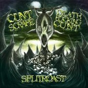 Album-Review: Cuntscrape / Death Fucking Cunt - Split Roast Cuntscrape / Death Fucking Cunt: Split Roast