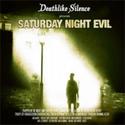 Album-Review: Deathlike Silence - Saturday Night Evil Deathlike Silence: Saturday Night Evil