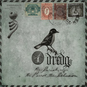Album-Review: Dredg - The Pariah, The Parrot, The Delusion Dredg: The Pariah, The Parrot, The Delusion