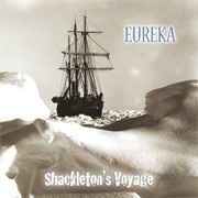 Album-Review: Eureka - Shackleton’s Voyage Eureka: Shackleton’s Voyage