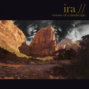 Album-Review: Ira - Visions Of A Landscape Ira: Visions Of A Landscape