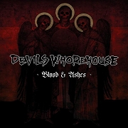 Album-Review: Devils Whorehouse - Blood & Ashes Devils Whorehouse: Blood & Ashes
