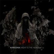 Album-Review: Katatonia - Night Is The New Day Katatonia: Night Is The New Day