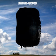 Album-Review: Necroblaspheme - Destination: Nulle Part Necroblaspheme: Destination: Nulle Part