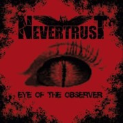 Album-Review: Nevertrust - Eye Of The Observer Nevertrust: Eye Of The Observer