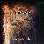 Album-Review: The Roxx - IRONic TRUTH The Roxx: IRONic TRUTH