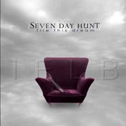 Album-Review: Seven Day Hunt - File This Dream Seven Day Hunt: File This Dream