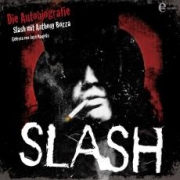 Album-Review: Slash - Die Autobiografie (mit Anthony Bozza) Slash: Die Autobiografie (mit Anthony Bozza)