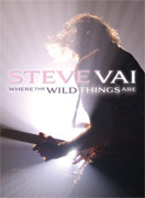 Album-Review: Steve Vai - Where the Wild Things Are (DVD) Steve Vai: Where the Wild Things Are (DVD)