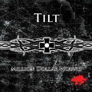 Album-Review: Tilt - Million Dollar Wound (EP) Tilt: Million Dollar Wound (EP)