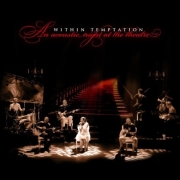 Album-Review: Within Temptation - An Acoustic Night At The Theatre Within Temptation: An Acoustic Night At The Theatre