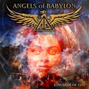 Album-Review: Angels Of Babylon - Kingdom Of Evil Angels Of Babylon: Kingdom Of Evil