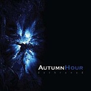 Album-Review: Autumn Hour - Dethroned Autumn Hour: Dethroned