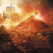 Album-Review: Calm Hatchery - Sacrilege Of Humanity Calm Hatchery: Sacrilege Of Humanity