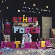 Album-Review: Center Of The Universe - Ether Force Unit Seven: Remixes / Remixed Center Of The Universe: Ether Force Unit Seven: Remixes / Remixed